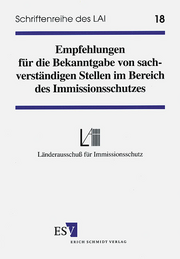 Empfehlungen für die Bekanntgabe von sachverständigen Stellen im Bereich des Immissionsschutzes – Empfehlungen für die Bekanntgabe von sachverständigen Stellen im Bereich des Immissionsschutzes –