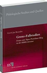 Grenz-Fallstudien – Essays zum Topos Prenzlauer Berg in der DDR-Literatur Grenz-Fallstudien – Essays zum Topos Prenzlauer Berg in der DDR-Literatur
