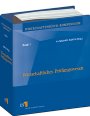 Wirtschaftsprüfer-Kompendium Band 1: Wirtschaftliches Prüfungswesen - Abonnement – Wirtschaftsprüfer-Kompendium Band 1: Wirtschaftliches Prüfungswesen - Abonnement –