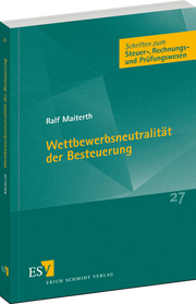 Wettbewerbsneutralität der Besteuerung – Wettbewerbsneutralität der Besteuerung –