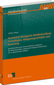 Mechanisch-biologische Abfallbehandlung:
Technologien, Ablagerungsverhalten und Bewertung &ndash; Gesamtdarstellung der wissenschaftlichen Ergebnisse des Verbundvorhabens "Mechanisch-biologische Behandlung von zu deponierenden Abf�llen"