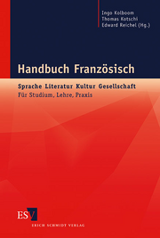 Handbuch Französisch: Sprache - Literatur - Kultur - Gesellschaft – Für Studium, Lehre, Praxis Handbuch Französisch: Sprache - Literatur - Kultur - Gesellschaft – Für Studium, Lehre, Praxis
