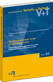 Der Omnibusverkehr in der Europäischen Union – Praxishandbuch für den grenzüberschreitenden Personenverkehr mit Omnibussen in Europa Der Omnibusverkehr in der Europäischen Union – Praxishandbuch für den grenzüberschreitenden Personenverkehr mit Omnibussen in Europa