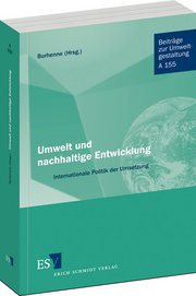 Umwelt und nachhaltige Entwicklung – Internationale Politik der Umsetzung Umwelt und nachhaltige Entwicklung – Internationale Politik der Umsetzung