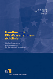 Handbuch der EU-Wasserrahmenrichtlinie &ndash; Inhalte, Neuerungen und Anregungen f�r die nationale Umsetzung