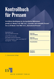 Kontrollbuch f�r Pressen &ndash; Schriftliche Best�tigung der durchgef�hrten Ma�nahmen gem�� � 17 Absatz 3 der  VBG 7n5.1 "Exzenter- und verwandte Pressen" bzw. � 16 Absatz 3 der VBG 7n5.2 "Hydraulische Pressen"