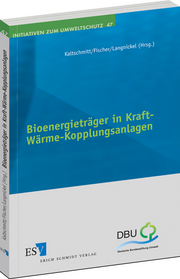 Bioenergieträger in Kraft-Wärme-Kopplungsanlagen – Bioenergieträger in Kraft-Wärme-Kopplungsanlagen –