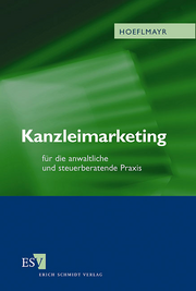 Kanzleimarketing &ndash; f�r die anwaltliche und steuerberatende Praxis