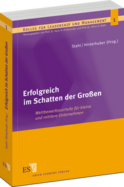 Erfolgreich im Schatten der Großen – Wettbewerbsvorteile für kleine und mittlere Unternehmen Erfolgreich im Schatten der Großen – Wettbewerbsvorteile für kleine und mittlere Unternehmen