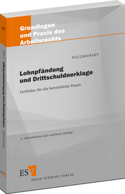 Lohnpf�ndung und Drittschuldnerklage &ndash; Leitfaden f�r die betriebliche Praxis