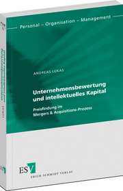 Unternehmensbewertung und intellektuelles Kapital &ndash; Preisfindung im Mergers & Acquisitions-Prozess