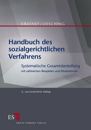 Handbuch des sozialgerichtlichen Verfahrens &ndash; Systematische Gesamtdarstellung mit zahlreichen Beispielen und Mustertexten