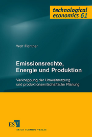 Emissionsrechte, Energie und Produktion &ndash; Verknappung der Umweltnutzung und produktionswirtschaftliche Planung