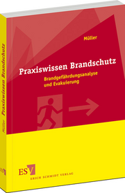 Praxiswissen Brandschutz &ndash; Brandgef�hrdungsanalyse und Evakuierung