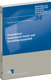Perspektiven kommunaler Sozial- und Beschäftigungspolitik – 7. Greifswalder Verwaltungsfachtage am 20./21. September 2005
