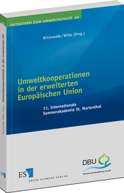 Umweltkooperationen in der erweiterten Europ�ischen Union &ndash; 11. Internationale Sommerakademie St. Marienthal