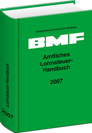 Amtliches Lohnsteuer-Handbuch 2007 – Amtliches Lohnsteuer-Handbuch 2007 –