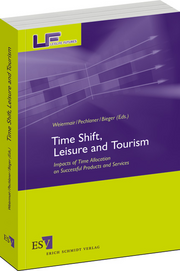Time Shift, Leisure and Tourism – Impacts of Time Allocation on Successful Products and Services Time Shift, Leisure and Tourism – Impacts of Time Allocation on Successful Products and Services