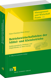 Betriebswirtschaftslehre der Mittel- und Kleinbetriebe &ndash; Gr��enspezifische Probleme und M�glichkeiten zu ihrer L�sung