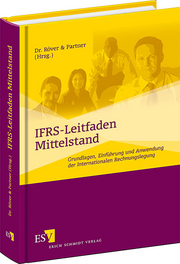 IFRS-Leitfaden Mittelstand &ndash; Grundlagen, Einf�hrung und Anwendung der Internationalen Rechungslegung