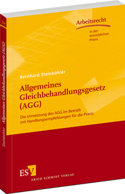 Allgemeines Gleichbehandlungsgesetz (AGG) – Die Umsetzung des AGG im Betrieb mit Handlungsempfehlungen für die Praxis Allgemeines Gleichbehandlungsgesetz (AGG) – Die Umsetzung des AGG im Betrieb mit Handlungsempfehlungen für die Praxis
