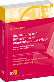 Buchhaltung und Bilanzierung in Krankenhaus und Pflege &ndash; Finanzbuchf�hrung inklusive HGB und IFRS mit EDV