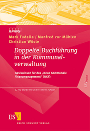 Doppelte Buchf�hrung in der Kommunalverwaltung &ndash; Basiswissen f�r das "Neue Kommunale Finanzmanagement" (NKF)