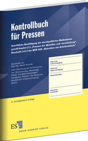 Kontrollbuch f�r Pressen &ndash; Schriftliche Best�tigung der durchgef�hrten Ma�nahmen gem�� Kapitel 2.3 
&bdquo;Pressen der Metallbe- und -verarbeitung", Abschnitt 3.5.3 der BGR 500 &bdquo;Betreiben von Arbeitsmitteln"