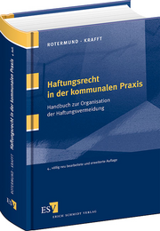 Haftungsrecht in der kommunalen Praxis – Handbuch zur Organisation der Haftungsvermeidung