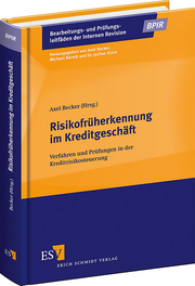 Risikofr�herkennung im Kreditgesch�ft &ndash; Verfahren und Pr�fungen in der Kreditrisikosteuerung