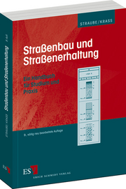 Straßenbau und Straßenerhaltung – Ein Handbuch für Studium und Praxis Straßenbau und Straßenerhaltung – Ein Handbuch für Studium und Praxis