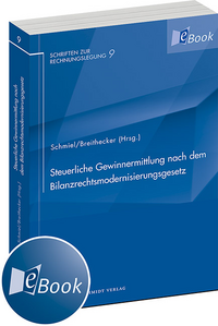 Steuerliche Gewinnermittlung nach dem Bilanzrechtsmodernisierungsgesetz