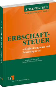 Erbschaftsteuer – mit Schenkungsteuer und Bewertungsrecht Erbschaftsteuer – mit Schenkungsteuer und Bewertungsrecht