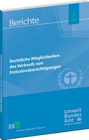 Rechtliche Möglichkeiten des Verkaufs von Emissionsberechtigungen – Rechtliche Möglichkeiten des Verkaufs von Emissionsberechtigungen –