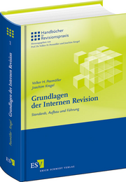 Grundlagen der Internen Revision – Standards, Aufbau und Führung Grundlagen der Internen Revision – Standards, Aufbau und Führung