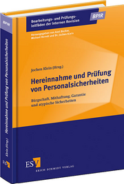 Hereinnahme und Prüfung von Personalsicherheiten – Bürgschaft, Mithaftung, Garantie und atypische Sicherheiten Hereinnahme und Prüfung von Personalsicherheiten – Bürgschaft, Mithaftung, Garantie und atypische Sicherheiten