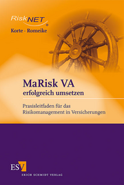 MaRisk VA erfolgreich umsetzen &ndash; Praxisleitfaden f�r das Risikomanagement in Versicherungen