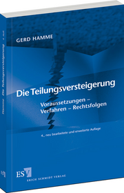 Die Teilungsversteigerung &ndash; Voraussetzungen &ndash; Verfahren &ndash; Rechtsfolgen