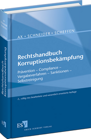 Rechtshandbuch Korruptionsbekämpfung – Prävention – Compliance – Vergabeverfahren – Sanktionen – Selbstreinigung