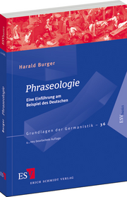 Phraseologie – Eine Einführung am Beispiel des Deutschen Phraseologie – Eine Einführung am Beispiel des Deutschen