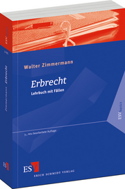 Erbrecht – Lehrbuch mit Fällen Erbrecht – Lehrbuch mit Fällen