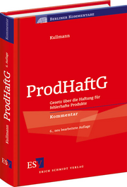 ProdHaftG – Gesetz über die Haftung für fehlerhafte Produkte
Kommentar ProdHaftG – Gesetz über die Haftung für fehlerhafte Produkte
Kommentar