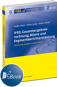 IFRS: Gesamtergebnisrechnung, Bilanz und Segmentberichterstattung