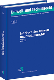 Jahrbuch des Umwelt- und Technikrechts 2010 – Jahrbuch des Umwelt- und Technikrechts 2010 –