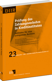 Prüfung des Zahlungsverkehrs in Kreditinstituten – Leitfaden für eine erfolgreiche Revision Prüfung des Zahlungsverkehrs in Kreditinstituten – Leitfaden für eine erfolgreiche Revision