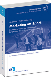 Marketing im Sport &ndash; Grundlagen, Trends und internationale Perspektiven des modernen Sportmarketing