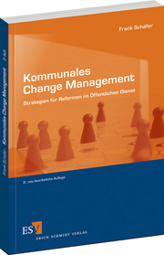 Kommunales Change Management – Strategien für Reformen im Öffentlichen Dienst Kommunales Change Management – Strategien für Reformen im Öffentlichen Dienst