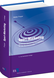 Sport-Marketing – Modernes Marketing-Management für die Sportwirtschaft Sport-Marketing – Modernes Marketing-Management für die Sportwirtschaft