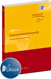 Schwerbehindertenrecht &ndash; Arbeitsrechtliche Besonderheiten