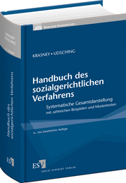 Handbuch des sozialgerichtlichen Verfahrens – Systematische Gesamtdarstellung mit zahlreichen Beispielen und Mustertexten Handbuch des sozialgerichtlichen Verfahrens – Systematische Gesamtdarstellung mit zahlreichen Beispielen und Mustertexten